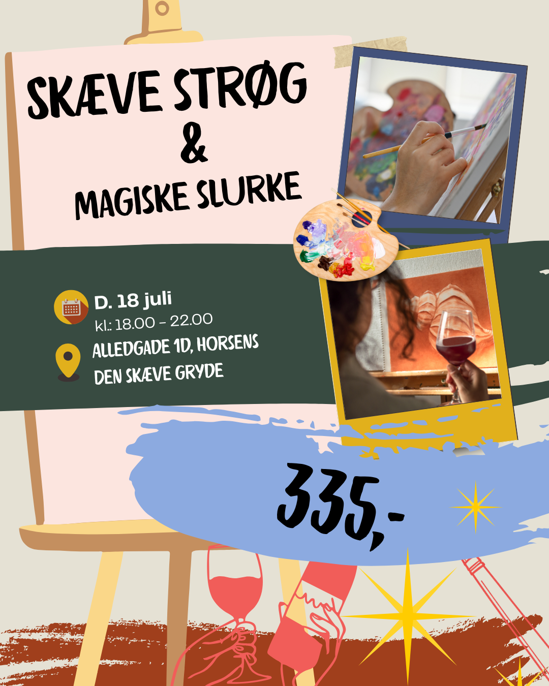 Skæve strøg & magiske slurke (d. 18 juli - kl. 18 til 22)
